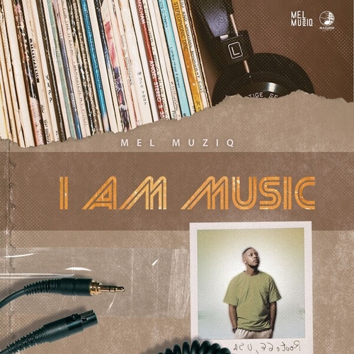 Mel Muziq - I Am Music [6009553413675]